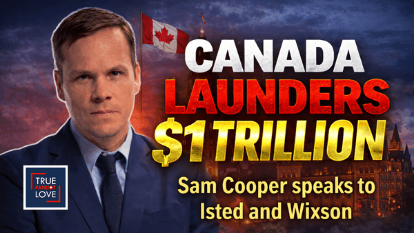 Canada Launders $1 Trillion - with Sam Cooper
