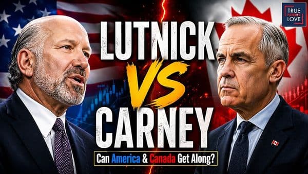 So Much Has Happened So Fast: Lutnick vs Carney